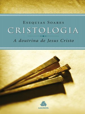 cover image of Cristologia--a doutrina de Jesus Cristo